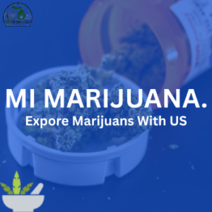 MI MARIJUANA